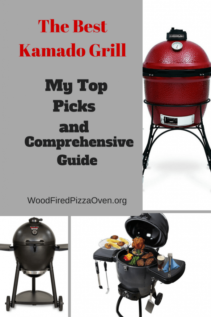 The Best Kamado Grills - Our Top 5 Picks - Wood Fired Pizza Oven