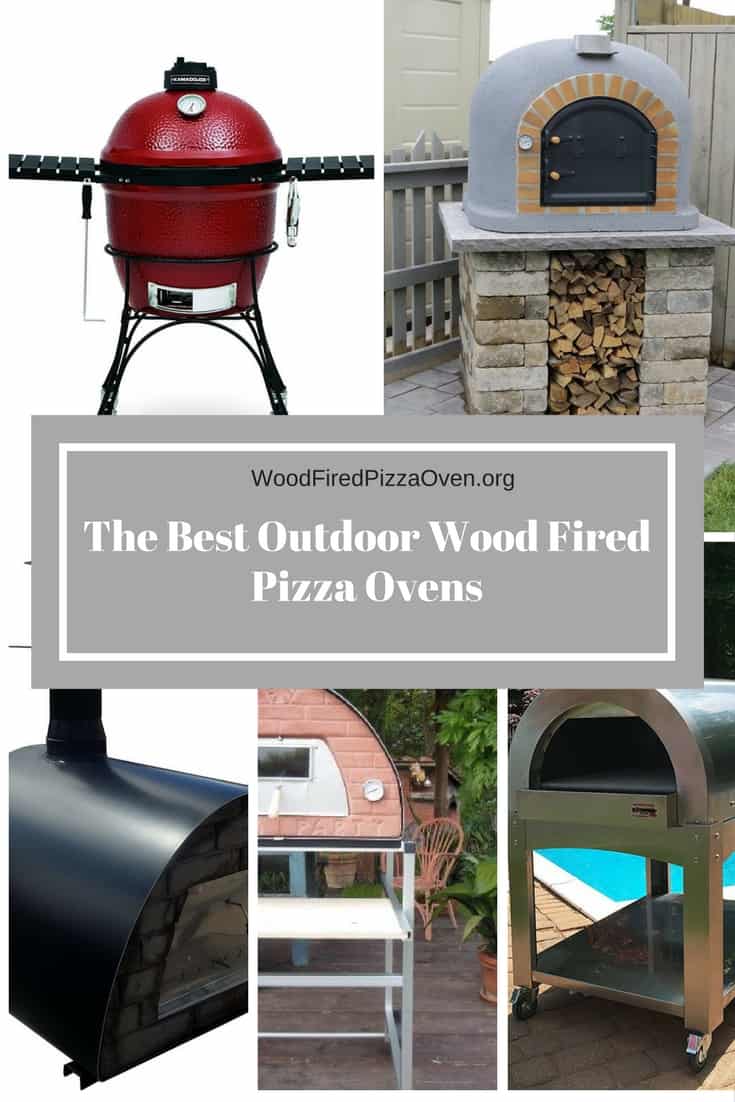 The Best Outdoor Wood Fired Pizza Ovens In 2020 - Wood 